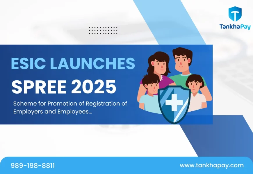 What Is ESIC SPREE? Complete Guide for Employers in India