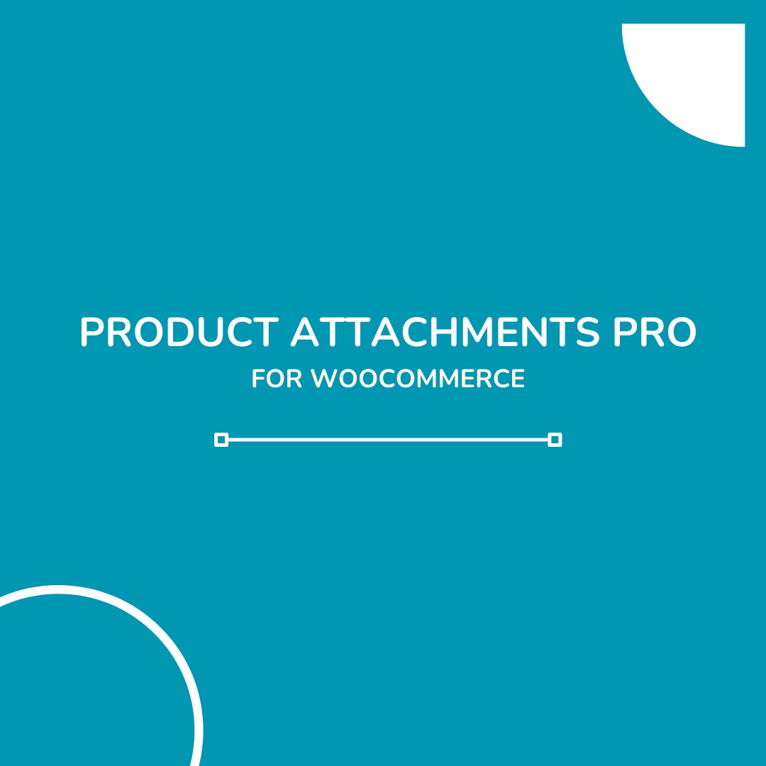 Why Every Store Needs a WooCommerce Product Attachment Plugin