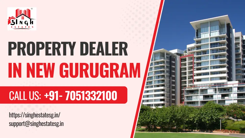 Best Property Dealer in Gurgaon | Singh Estates – Residential & Commercial